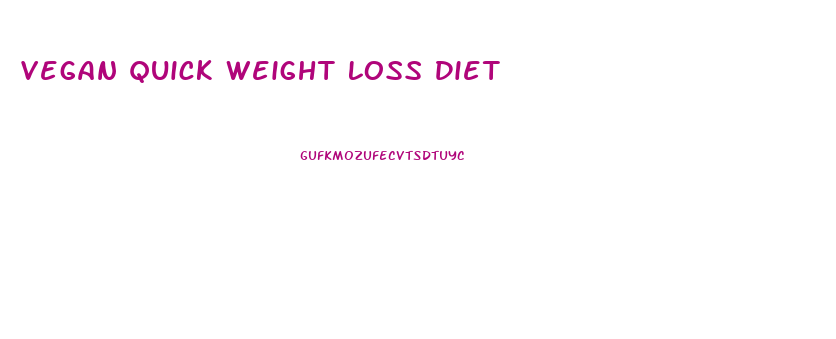 Vegan Quick Weight Loss Diet