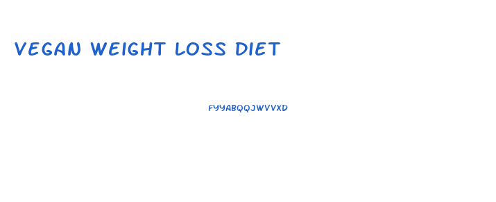 Vegan Weight Loss Diet