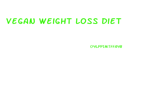 Vegan Weight Loss Diet