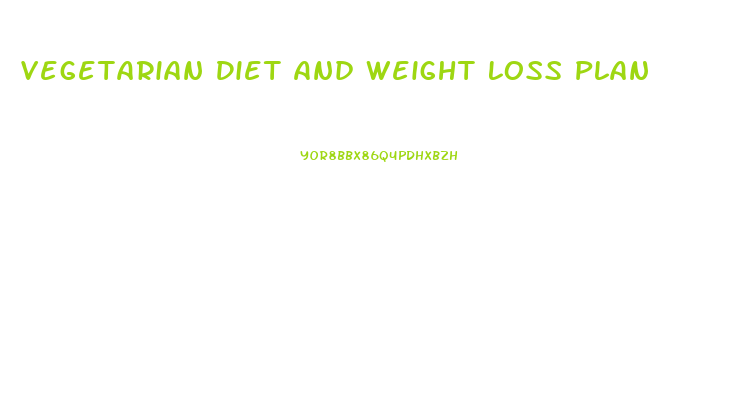 Vegetarian Diet And Weight Loss Plan