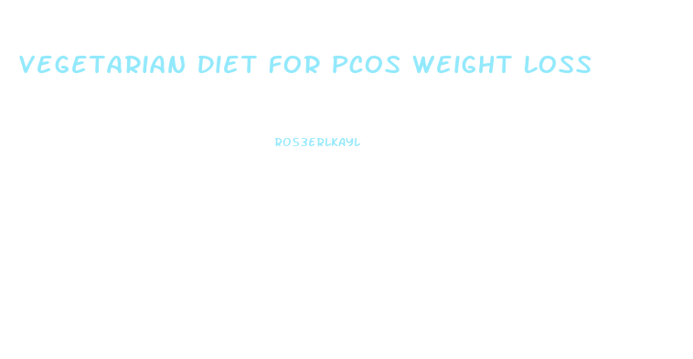 Vegetarian Diet For Pcos Weight Loss