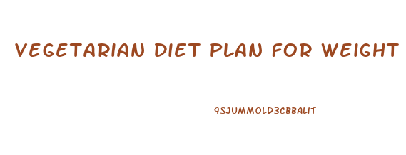 Vegetarian Diet Plan For Weight Loss For Female