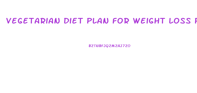 Vegetarian Diet Plan For Weight Loss Pdf