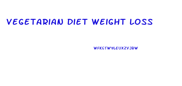 Vegetarian Diet Weight Loss