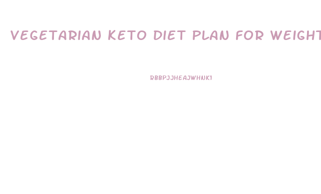 Vegetarian Keto Diet Plan For Weight Loss