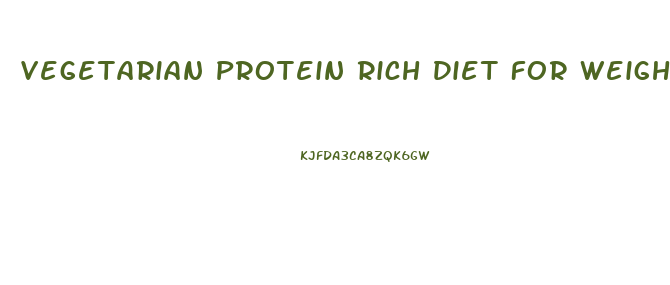 Vegetarian Protein Rich Diet For Weight Loss