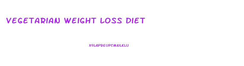 Vegetarian Weight Loss Diet