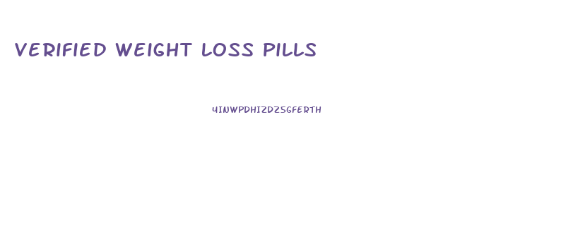 Verified Weight Loss Pills