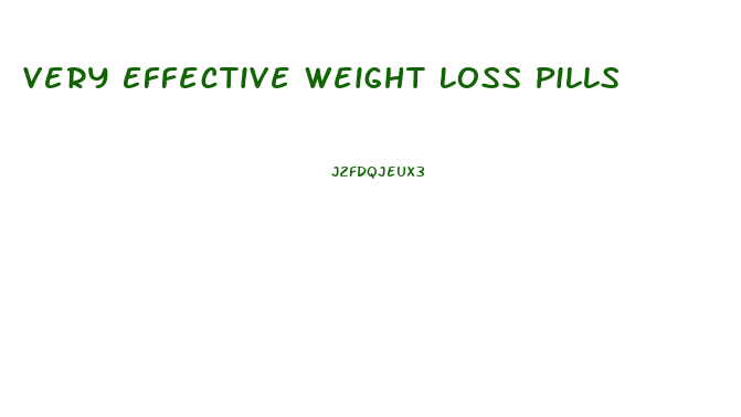 Very Effective Weight Loss Pills