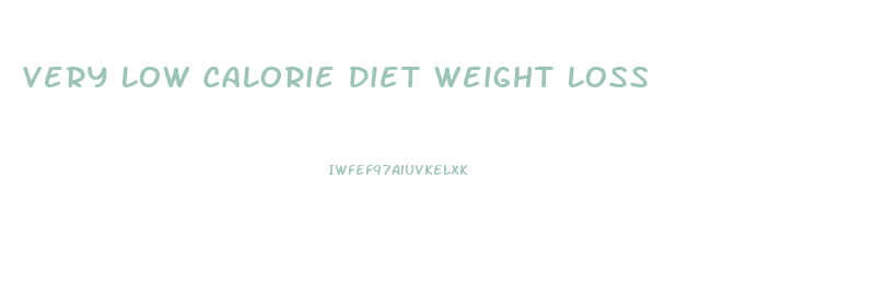 Very Low Calorie Diet Weight Loss