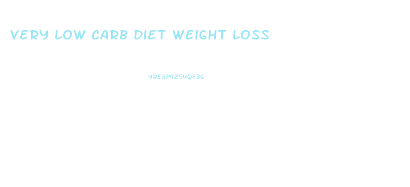 Very Low Carb Diet Weight Loss