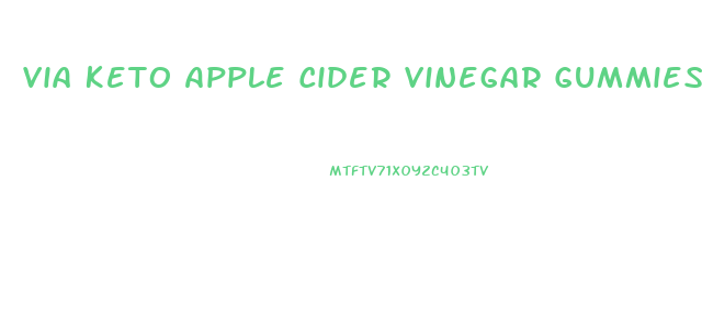 Via Keto Apple Cider Vinegar Gummies