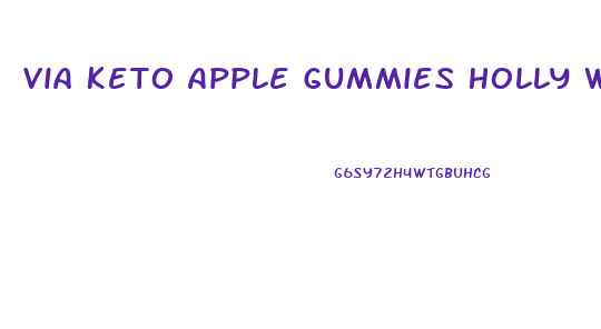 Via Keto Apple Gummies Holly Willoughby