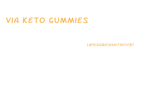 Via Keto Gummies