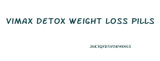Vimax Detox Weight Loss Pills
