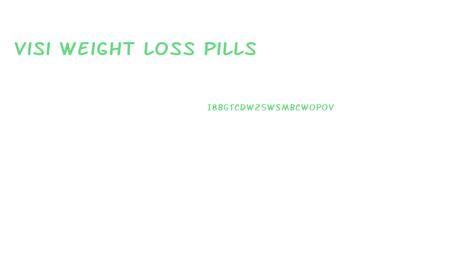 Visi Weight Loss Pills