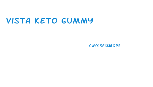 Vista Keto Gummy