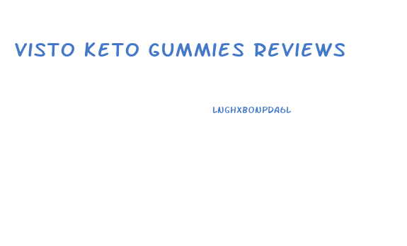 Visto Keto Gummies Reviews