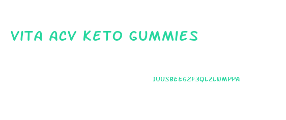 Vita Acv Keto Gummies