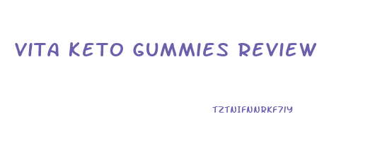 Vita Keto Gummies Review