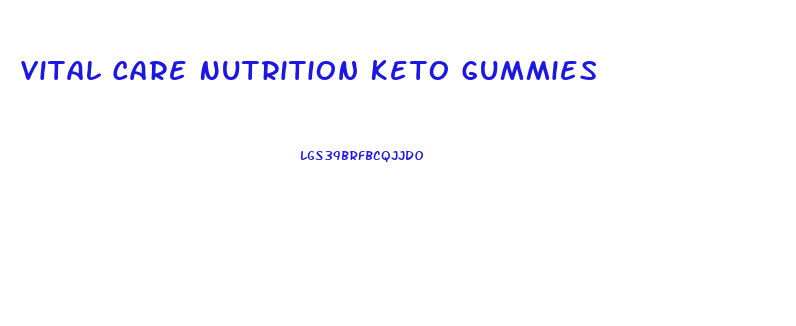 Vital Care Nutrition Keto Gummies