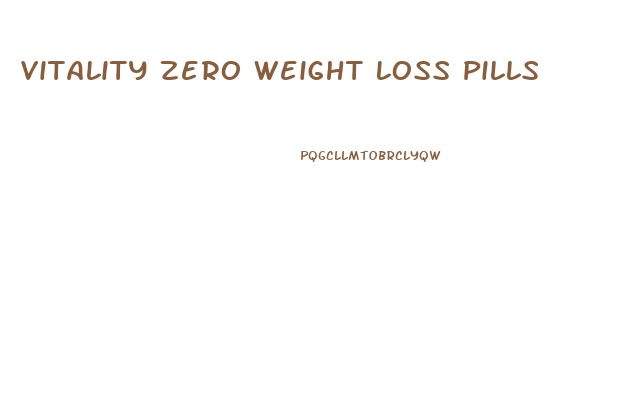 Vitality Zero Weight Loss Pills