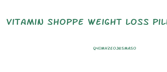 Vitamin Shoppe Weight Loss Pills