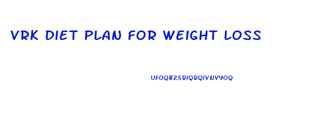 Vrk Diet Plan For Weight Loss