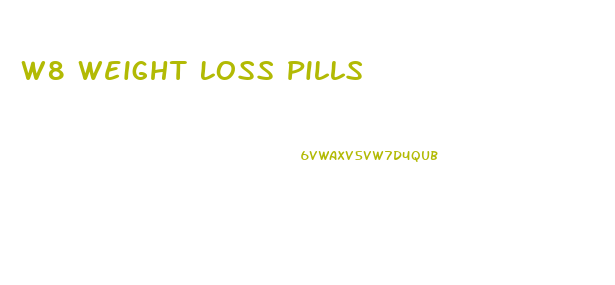 W8 Weight Loss Pills