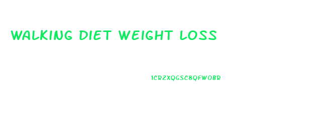 Walking Diet Weight Loss