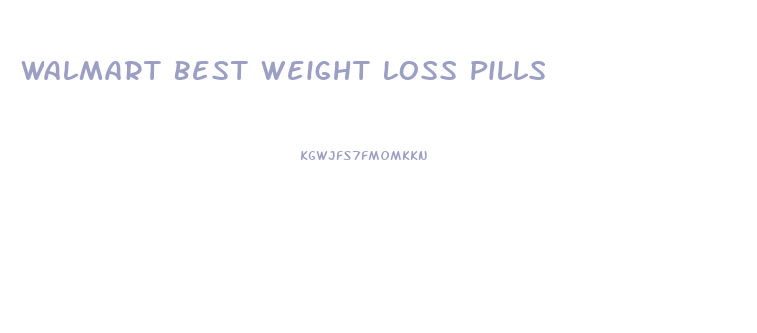 Walmart Best Weight Loss Pills