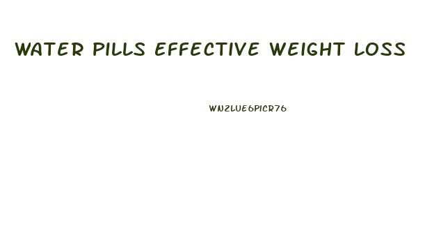 Water Pills Effective Weight Loss