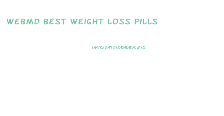 Webmd Best Weight Loss Pills