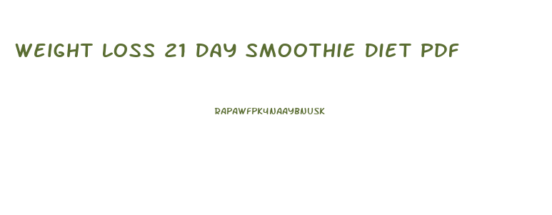 Weight Loss 21 Day Smoothie Diet Pdf