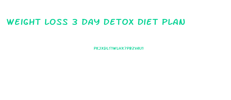 Weight Loss 3 Day Detox Diet Plan
