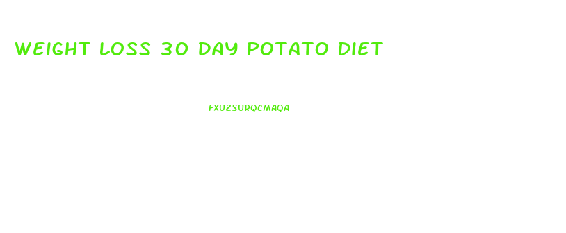 Weight Loss 30 Day Potato Diet