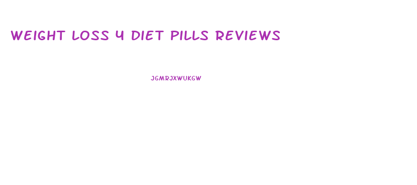 Weight Loss 4 Diet Pills Reviews