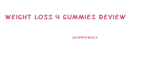 Weight Loss 4 Gummies Review