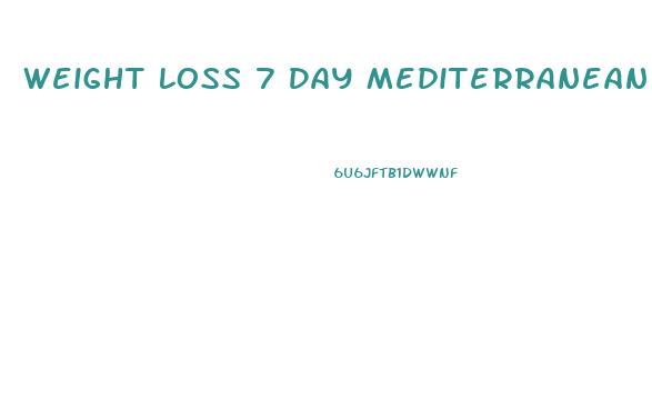 Weight Loss 7 Day Mediterranean Diet