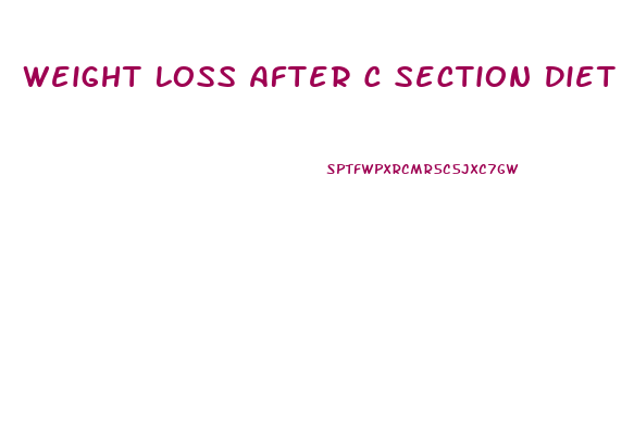 Weight Loss After C Section Diet