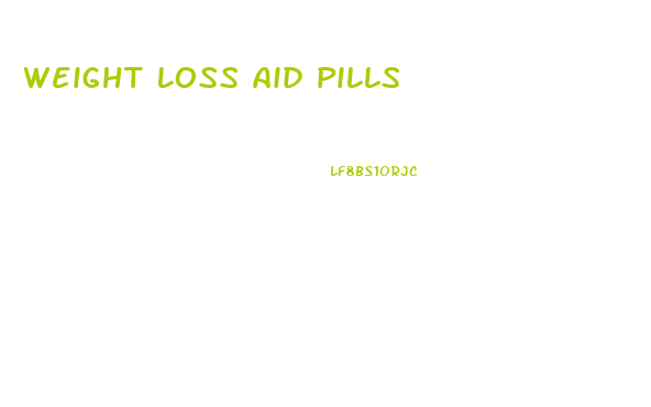 Weight Loss Aid Pills