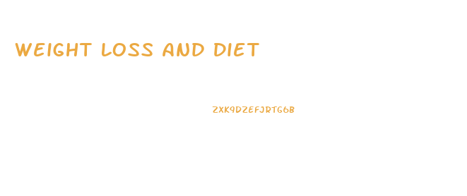 Weight Loss And Diet