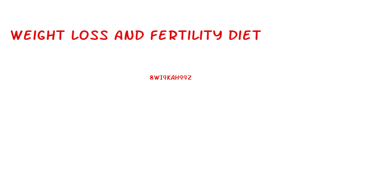 Weight Loss And Fertility Diet