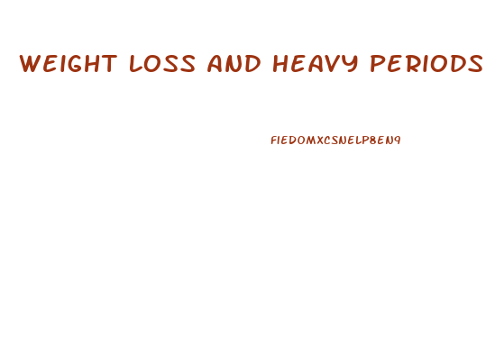 Weight Loss And Heavy Periods After Stopping The Pill