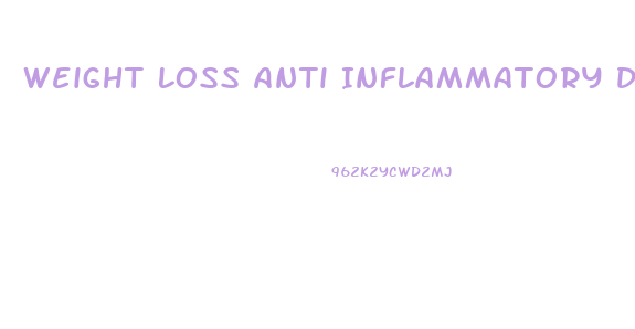 Weight Loss Anti Inflammatory Diet