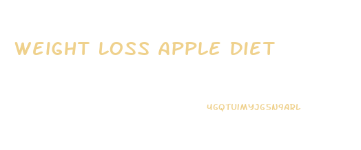 Weight Loss Apple Diet