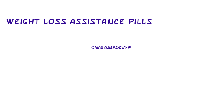 Weight Loss Assistance Pills