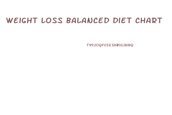 Weight Loss Balanced Diet Chart