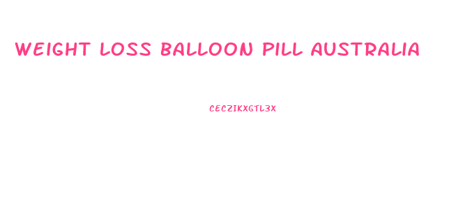 Weight Loss Balloon Pill Australia